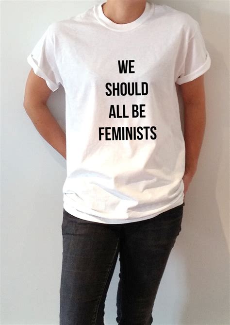 we should all be feminism t shirt